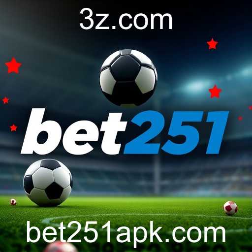 A Ascensão do bet251 no Cenário de Apostas Online